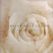 LAREINE BEST ALBUM -Fleur- compilation (2007.5.9)