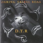 D.T.R DARING TRIBAL ROAR full-length (1995.05.25)