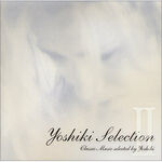 Yoshiki Selection II 11.04.1996