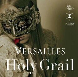 Versailles HolyGrail