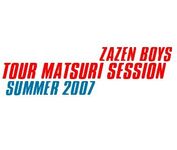 TOUR MATSURI SESSION 2007 Summer 12.09.2007
