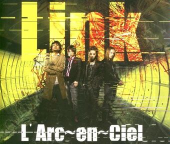 Link L Arc En Ciel Wiki Visual Kei Fandom I wish that someday i could see with my own two eyes our world born again. link l arc en ciel wiki visual kei