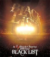 2008 tour "Black List"Live DVD Acid Black Cherry 2008 tour "Black List" 2008.08.27