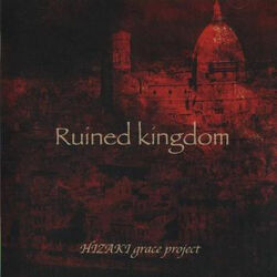 邦楽 HIZAKI grace project unique CD CD HIZAKI grace project Ruined Kingdom SASCD-40 2008