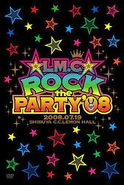 LM.C - ROCK the PARTY'08 DVD.jpg (53 KB) ☆ROCK the PARTY☆'08 2008.09.17