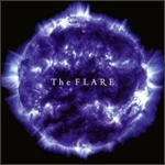 The FLARE The FLARE full-length (2006.02.08)