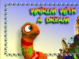 Whirlm With a Dream