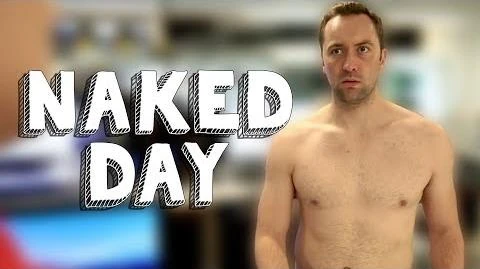 Naked Day | Viva La Dirt League | Fandom