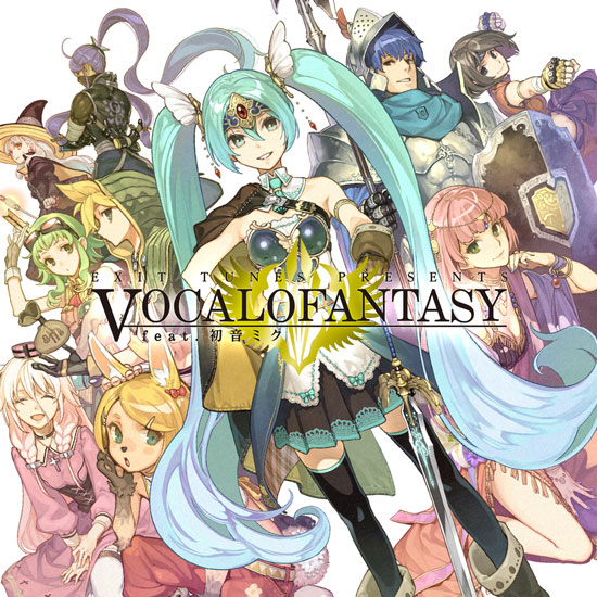 EXIT TUNES PRESENTS Vocalofantasy feat. 初音ミク | Vocaloid