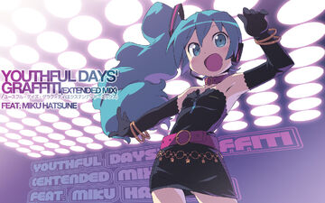 YOUTHFUL DAYS' GRAFFITI | Vocaloid Wiki | Fandom