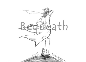 Image of "Bequeath"