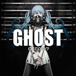 GHOST (album) | Vocaloid Wiki | Fandom