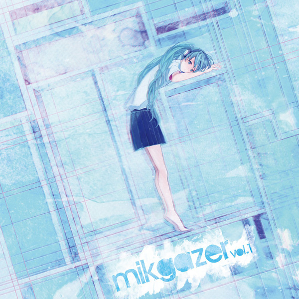 mikgazer vol.1 | Vocaloid Wiki | Fandom