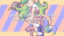 Image of "Please don't look at me"