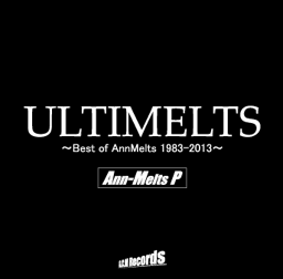 Image of "ULTIMELTS ~Best of AnnMelts 1983-2013~"