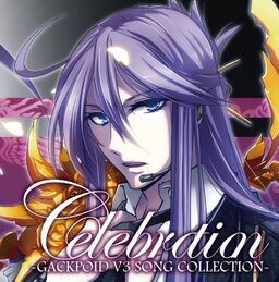 Celebration -GACKPOID V3 SONG COLLECTION- | Vocaloid Wiki | Fandom