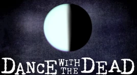 Image of "Dance with the Dead"