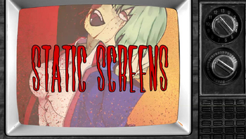 Image of "STATIC SCREENS"