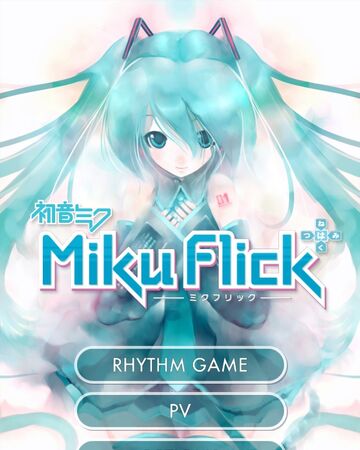 Miku Flick Vocaloid Wiki Fandom