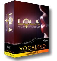 LOLA Company: Zero-G Limited Voicebank: Feminine; English Description: LOLA is a VOCALOID1 with soul singer vocals. Having no official avatar but a boxart photo of a pair of lips. She is the counterpart to LEON.