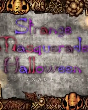 ストレンジマスカレエドハロウィン Strange Masquerade Halloween Vocaloid Wiki Fandom