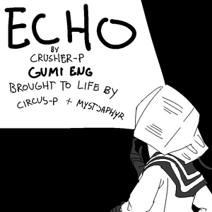 Echo Vocaloid Wiki Fandom - run from the crusher roblox youtube