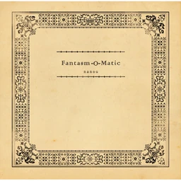 Image of "Fantasm-O-Matic"