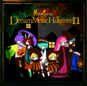 Dream Meltic Halloween Vocaloid Wiki Fandom