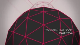 Image of "Perverse Love Rock!"