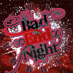 Bad ∞ End ∞ Night | Vocaloid Wiki | Fandom