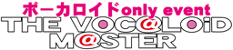 Image of "THE VOC@LOiD M@STER"