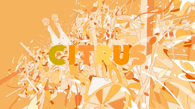 CITRUS | Vocaloid Wiki | Fandom