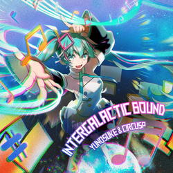 Intergalactic Bound | Vocaloid Wiki | Fandom