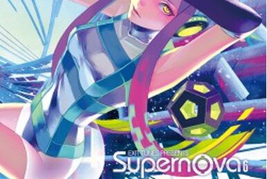 EXIT TUNES PRESENTS Supernova | Vocaloid Wiki | Fandom