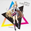 galaco as seen on "galaco SUPER BEST" (First edition, only distributed during Shibasaki Kou's tour venues)