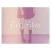 FIRST FILM (Zig EP)