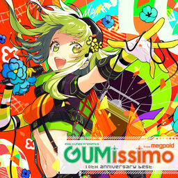 Image of "EXIT TUNES PRESENTS GUMissimo from Megpoid ―10th ANNIVERSARY BEST―"