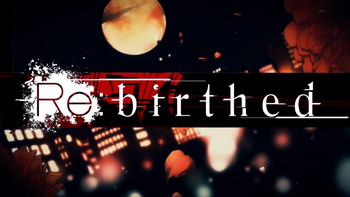 Image of "Re:birthed"