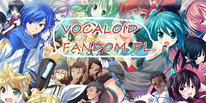 Vocaloid Fandom PL