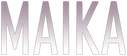 MAIKA