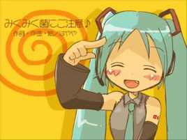 Image of "みくみく菌にご注意♪ (Miku Miku-kin ni Gochuui♪)"