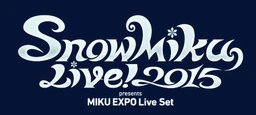 Image of "SNOW MIKU LIVE! 2015 Presents MIKU EXPO Live Set"