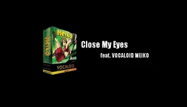 Image of "Close My Eyes"