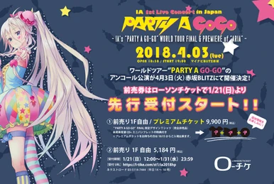 IA First Live Concert in JAPAN -PARTY A GO-GO- | Vocaloid Wiki