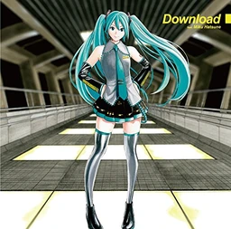 Image of "Download feat. 初音ミク"