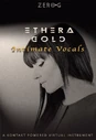 ETHERA GOLD Intimate Vocals
