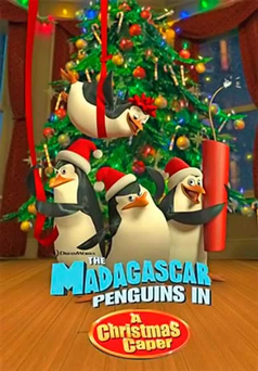 The Madagascar Penguins in A Christmas Caper