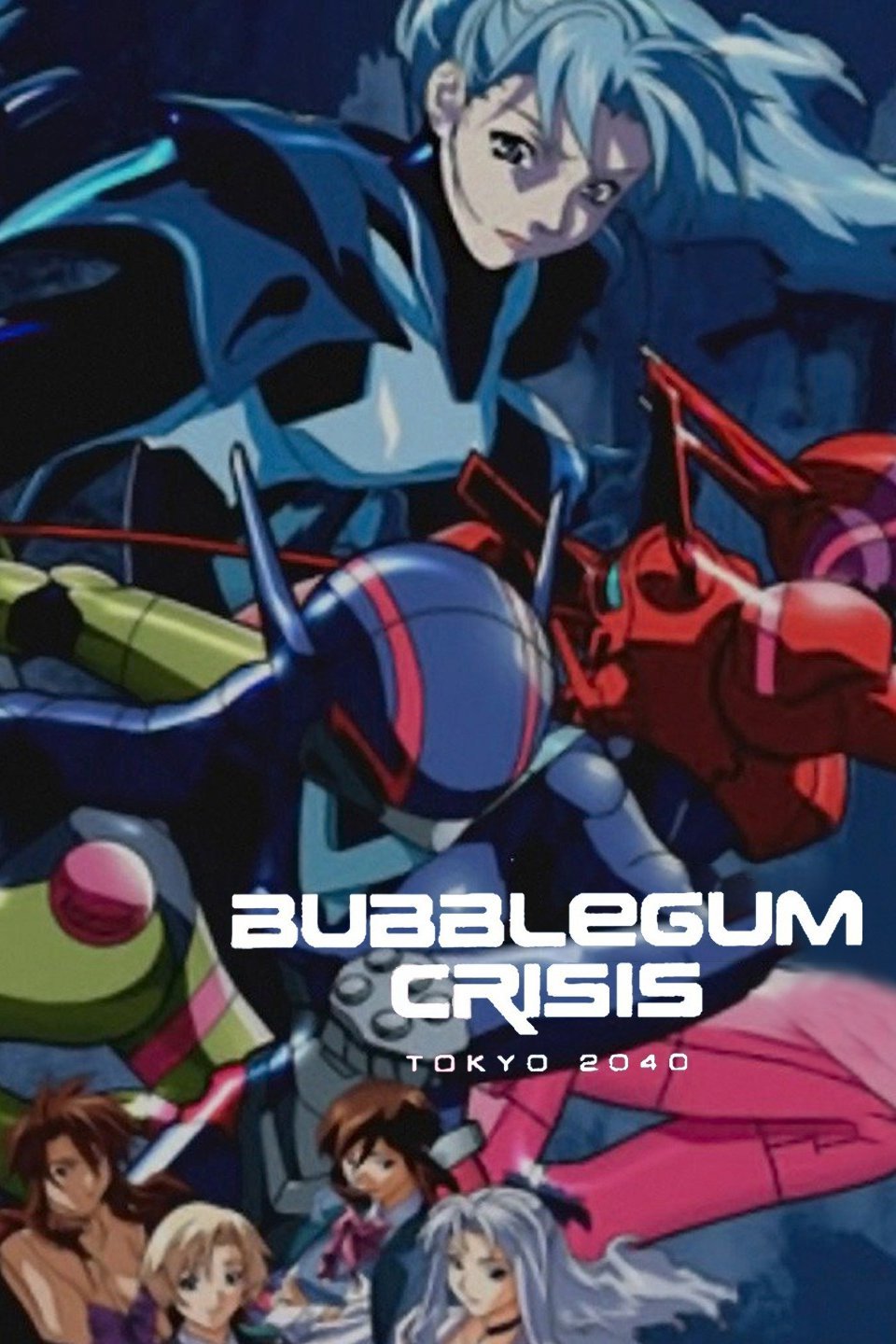 Bubblegum Crisis Tokyo 40 Anime Voice Over Wiki Fandom