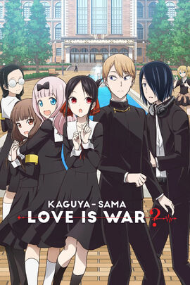 Kaguya-sama- Love is War