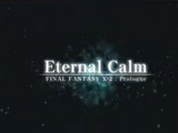 Eternal Calm: Final Fantasy X-2: Prologue